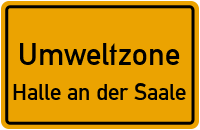 Umwelt- oder auch Feinstaubplakette für Umweltzone Halle an der Saale kaufen