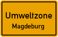 Umwelt- oder auch Feinstaubplakette für Umweltzone Magdeburg kaufen